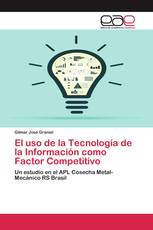 El uso de la Tecnología de la Información como Factor Competitivo