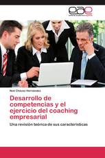 Desarrollo de competencias y el ejercicio del coaching empresarial