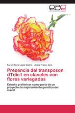 Presencia del transposon dTdic1 en claveles con flores variegadas