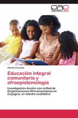 Educación integral comunitaria y afroepistemología