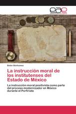 La instrucción moral de los institutenses del Estado de México