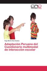 Adaptación Peruana del Cuestionario multimodal de interacción escolar