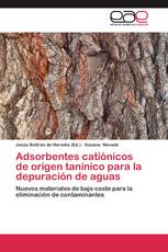 Adsorbentes catiónicos de origen tanínico para la depuración de aguas