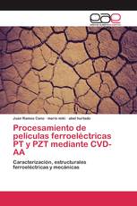 Procesamiento de películas ferroeléctricas PT y PZT mediante CVD-AA