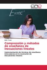 Comprensión y métodos de enseñanza de inecuaciones lineales