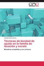 Técnicas de bondad de ajuste en la familia de locación y escala