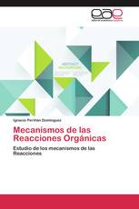 Mecanismos de las Reacciones Orgánicas