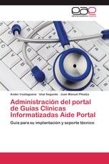 Administración del portal de Guías Clínicas Informatizadas Aide Portal