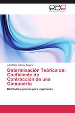 Determinación Teórica del Coeficiente de Contracción de una Compuerta
