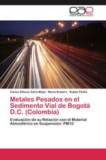 Metales Pesados en el Sedimento Vial de Bogotá D.C. (Colombia)