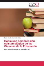 Hacia una comprensión epistemológica de las Ciencias de la Educación