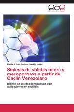 Síntesis de sólidos micro y mesoporosos a partir de Caolín Venezolano