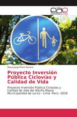 Proyecto Inversión Pública Ciclovías y Calidad de Vida