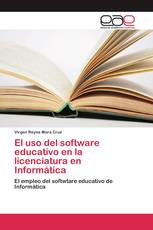 El uso del software educativo en la licenciatura en Informática