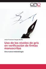 Uso de los niveles de gris en verificación de firmas manuscritas