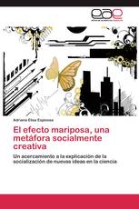 El efecto mariposa, una metáfora socialmente creativa