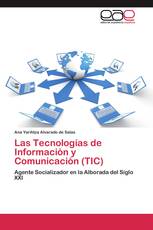 Las Tecnologías de Información y Comunicación (TIC)