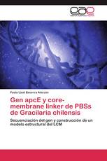 Gen apcE y core-membrane linker de PBSs de Gracilaria chilensis