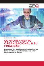 COMPORTAMIENTO ORGANIZACIONAL & SU FINALIDAD