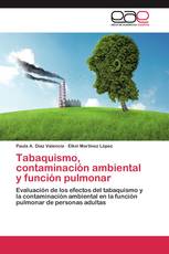 Tabaquismo, contaminación ambiental y función pulmonar