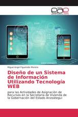 Diseño de un Sistema de Información Utilizando Tecnología WEB