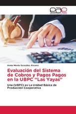 Evaluación del Sistema de Cobros y Pagos Pagos en la UBPC “Las Yayas”