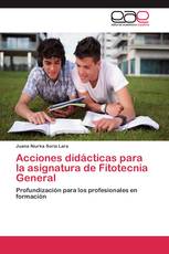 Acciones didácticas para la asignatura de Fitotecnia General