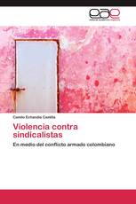 Violencia contra sindicalistas