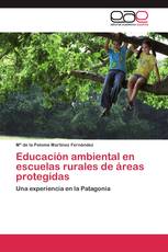 Educación ambiental en escuelas rurales de áreas protegidas