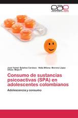 Consumo de sustancias psicoactivas (SPA) en adolescentes colombianos