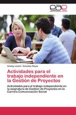 Actividades para el trabajo independiente en la Gestión de Proyectos