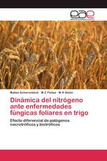 Dinámica del nitrógeno ante enfermedades fúngicas foliares en trigo