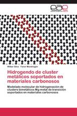 Hidrogendo de cluster metálicos soportados en materiales carbonosos