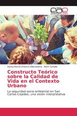 Constructo Teórico sobre la Calidad de Vida en el Contexto Urbano