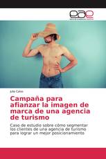 Campaña para afianzar la imagen de marca de una agencia de turismo