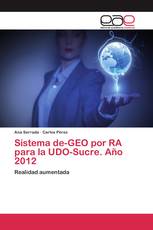 Sistema de-GEO por RA para la UDO-Sucre. Año 2012