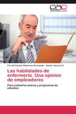 Las habilidades de enfermería. Una opinión de empleadores