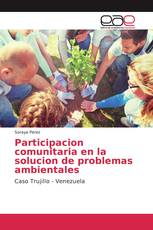 Participacion comunitaria en la solucion de problemas ambientales