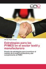 Estrategias para las PYMES en el sector textil y manufacturero