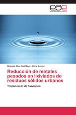 Reducción de metales pesados en lixiviados de residuos sólidos urbanos