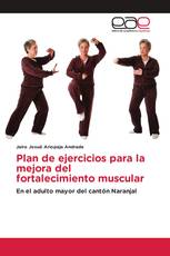 Plan de ejercicios para la mejora del fortalecimiento muscular