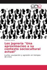 Los japreria "Una aproximacion a su contexto sociocultural actual"