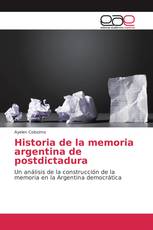 Historia de la memoria argentina de postdictadura