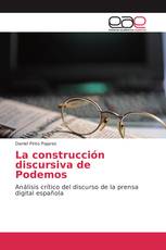 La construcción discursiva de Podemos