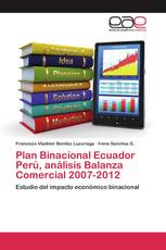 Plan Binacional Ecuador Perú, análisis Balanza Comercial 2007-2012