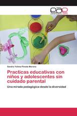 Practicas educativas con niños y adolescentes sin cuidado parental