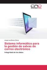 Sistema informático para la gestión de salvas de correo electrónico