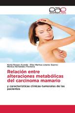 Relación entre alteraciones metabólicas del carcinoma mamario