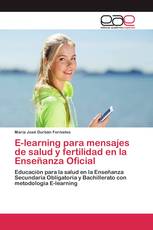 E-learning para mensajes de salud y fertilidad en la Enseñanza Oficial