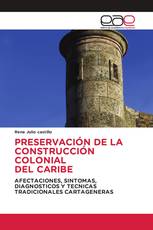 PRESERVACIÓN DE LA CONSTRUCCIÓN COLONIAL DEL CARIBE